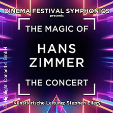 The Magic of Hans Zimmer - In Concert 23.01.2027 Festspielhaus Baden-Baden