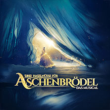 Drei Haselnüsse für Aschenbrödel - Das Musical / Rosalie Tour 26.11.2026 BADNER HALLE