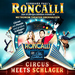 VIP-Logen Package - Circus-Theater Roncalli - Circus meets Schlager