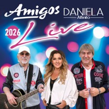 Amigos & Daniela Alfinito - 55 Jahre Jubiläumskonzert 29.11.2026 Stadthalle Lauda