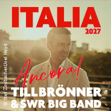 Till Brönner & SWR Big Band - ITALIA - Ancora! 29.05.2027 Festspielhaus Baden-Baden
