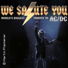 WE SALUTE YOU - World's biggest Tribute to AC/DC 23.12.2026 BADNER HALLE