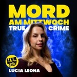 Mord am Mittwoch - Die Crime Show 2027 - Lucia Leona