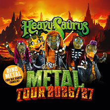 Heavysaurus - Metal Tour 2027 07.01.2027 BADNER HALLE