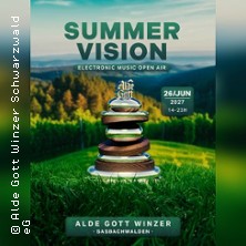 Summer Vision - Electronic Music Open Air 26.06.2027 Alde Gott Winzer Schwarzwald eG
